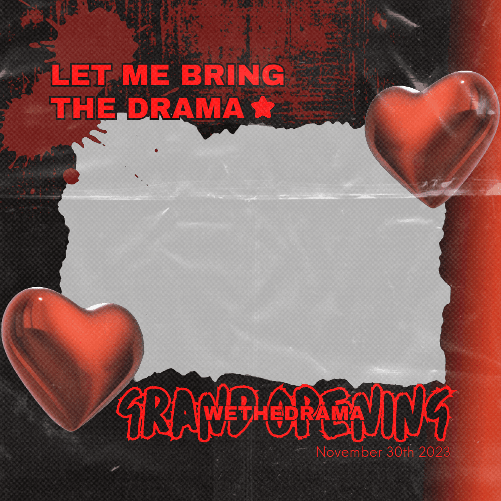 We The Drama's Grand Opening.