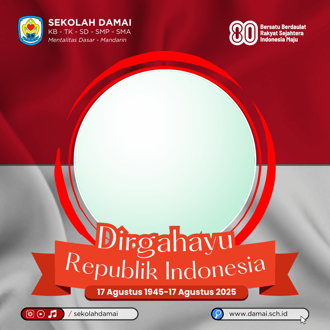 Sekolah Damai - Dirgahayu RI