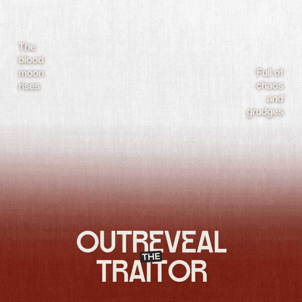 Outreveal the Traitor