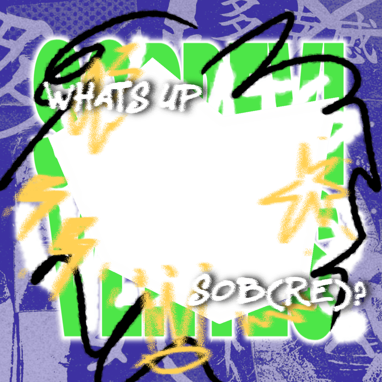 WHAT'S UP SOB(RE)?