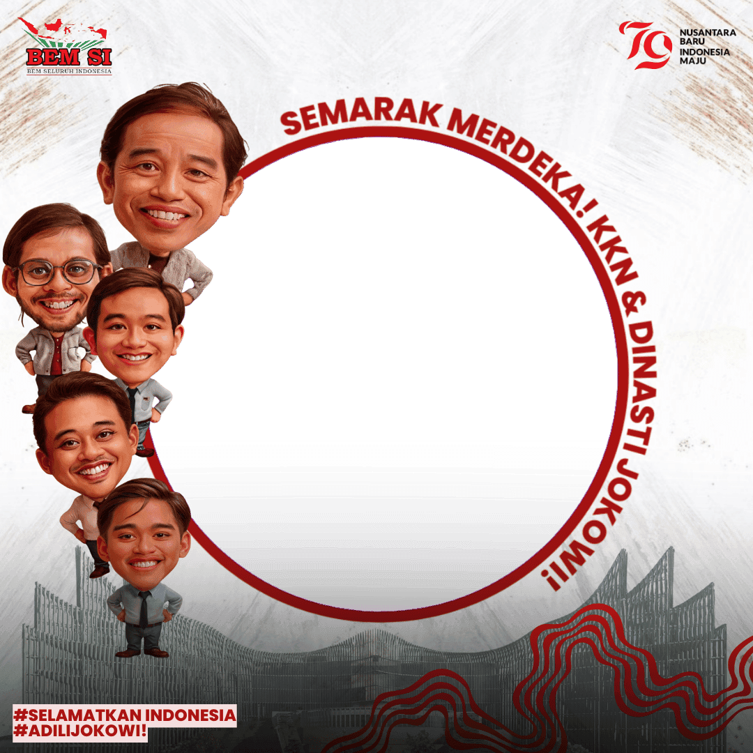  SEMARAK MERDEKA! KKN & DINASTI JOKOWI!