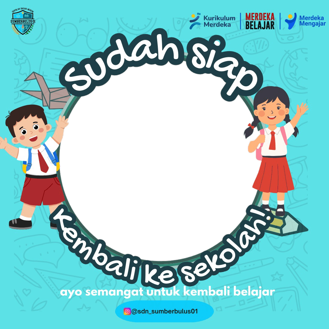 KEMBALI KE SEKOLAH