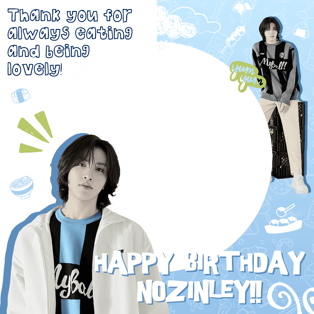 Happy Birthday, Nozin❤️