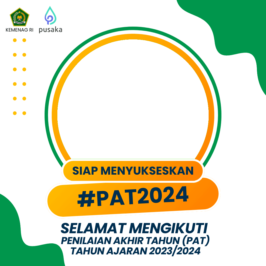 Selamat Mengikuti Penilaian Akhir Tahun (PAT) 