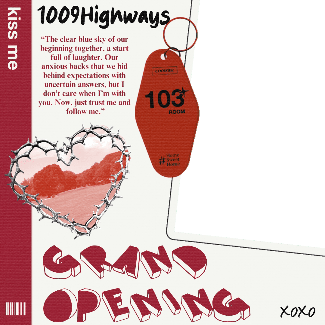 1OO9HIGHWAYS: GRAND OPENING.
