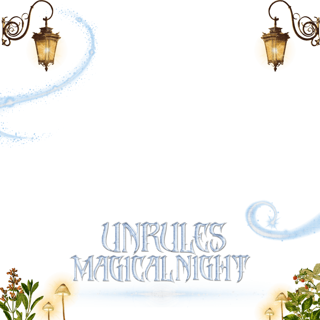 UNRULES MAGICAL NIGHT