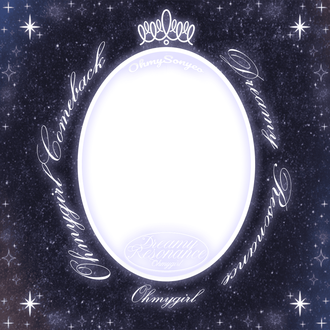 #OhMySonyeo_DreamyResonance