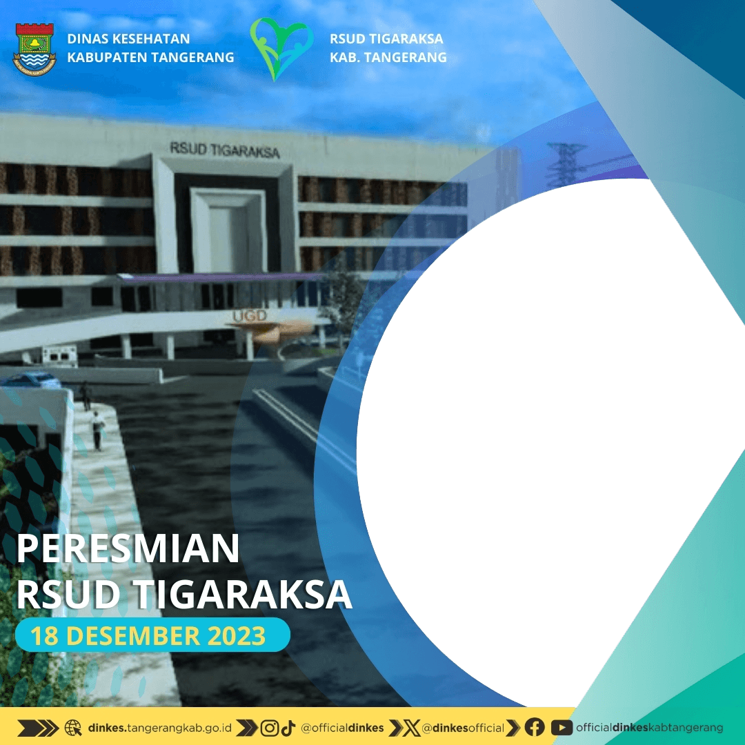 PERESMIAN RSUD TIGARAKSA