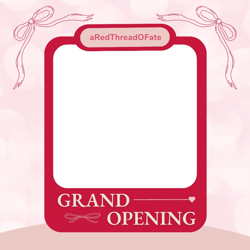 aRedThreadOFate Grand Opening.