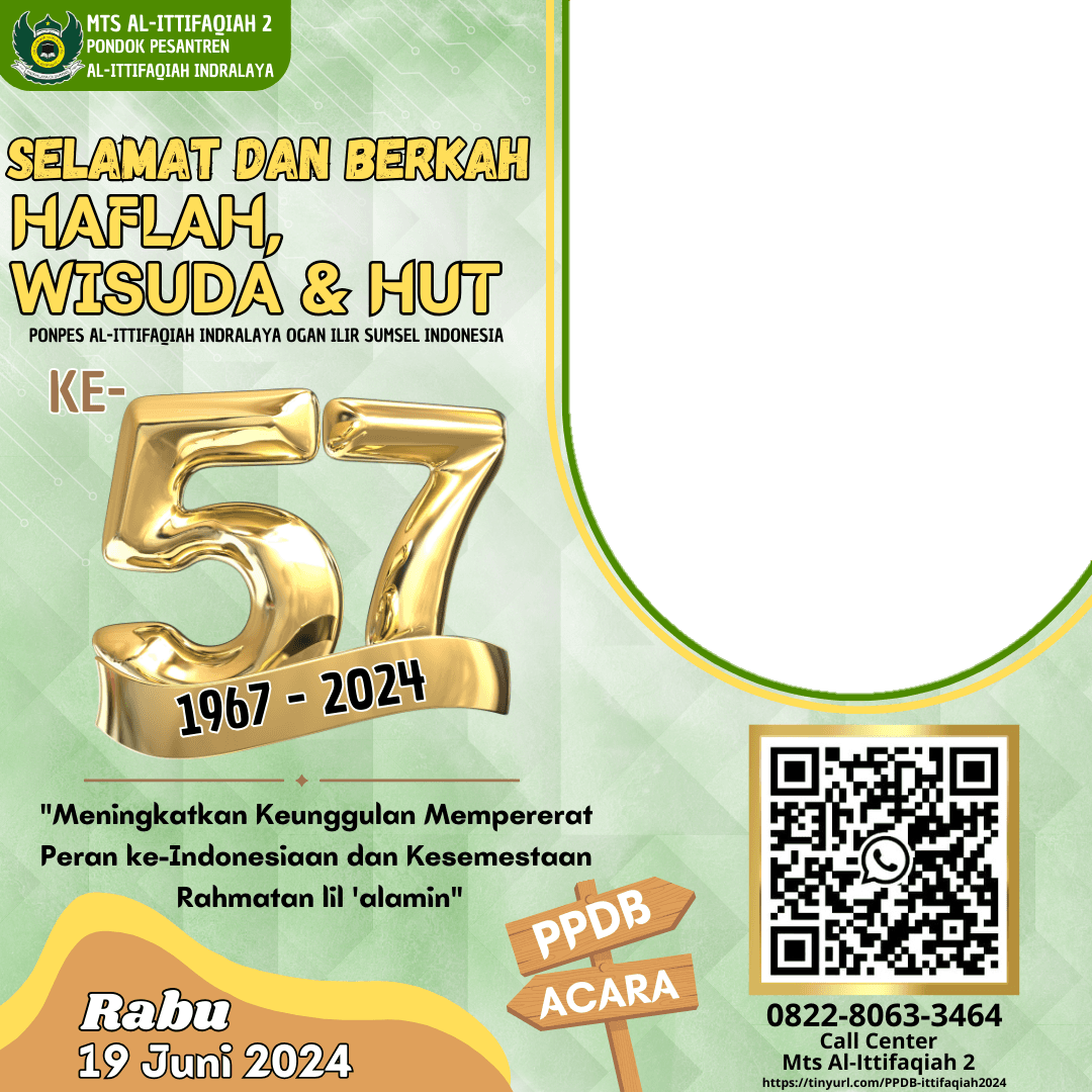 HAFLAH,WISUDAH&HUT KE 57 MTS ALITTIFAQIAH 2 