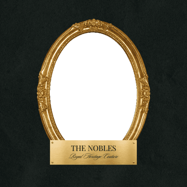 THE NOBLES - FACE OF ROYAL HERITAGE