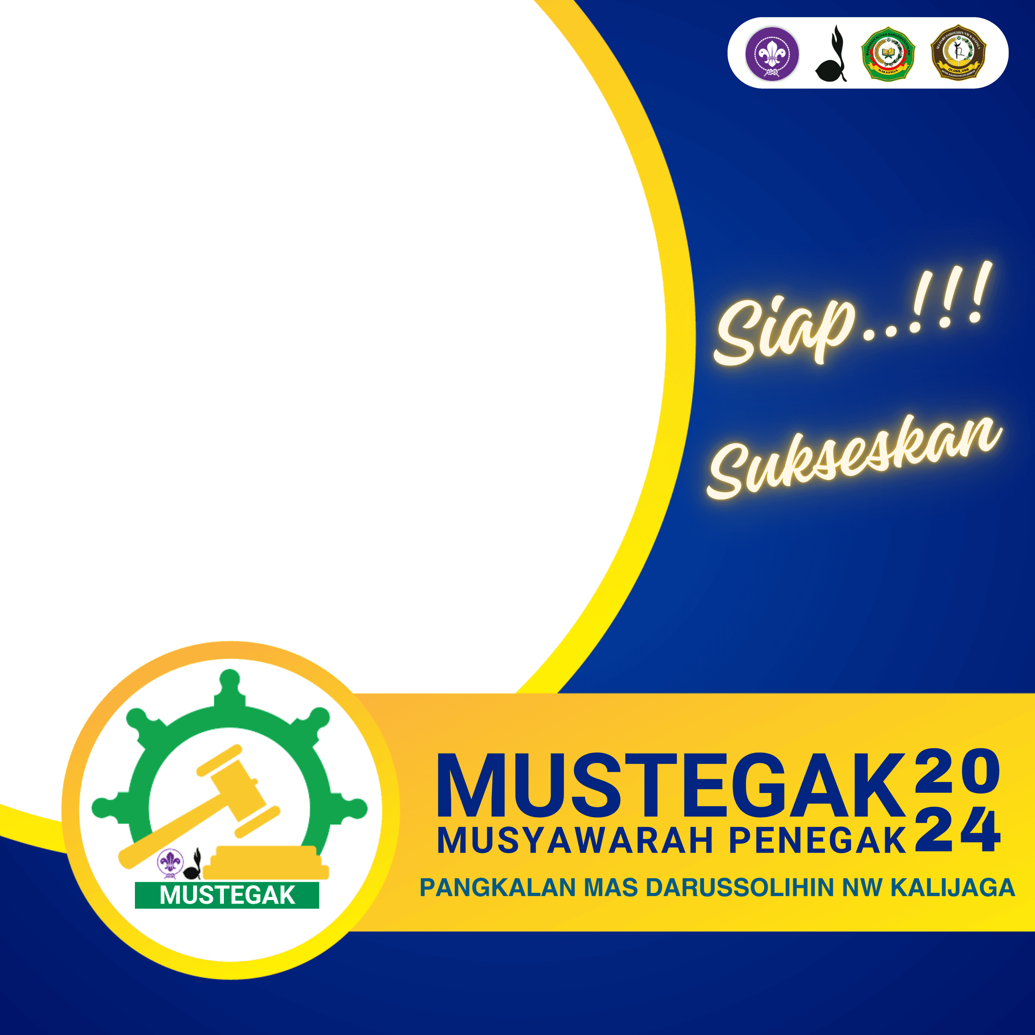 SIAP..!!! SUKSESKAN MUSTEGAK 2024 