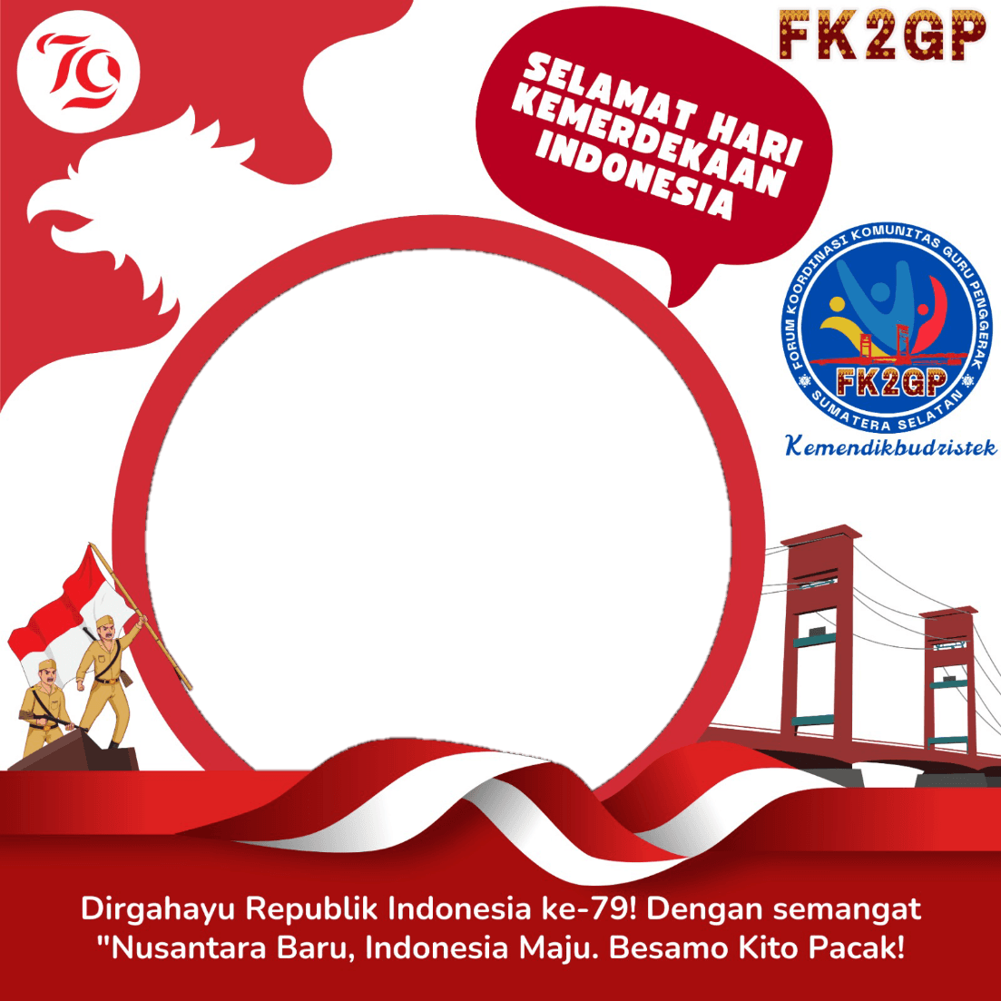 Dirgahayu Republik Indonesia ke 79 