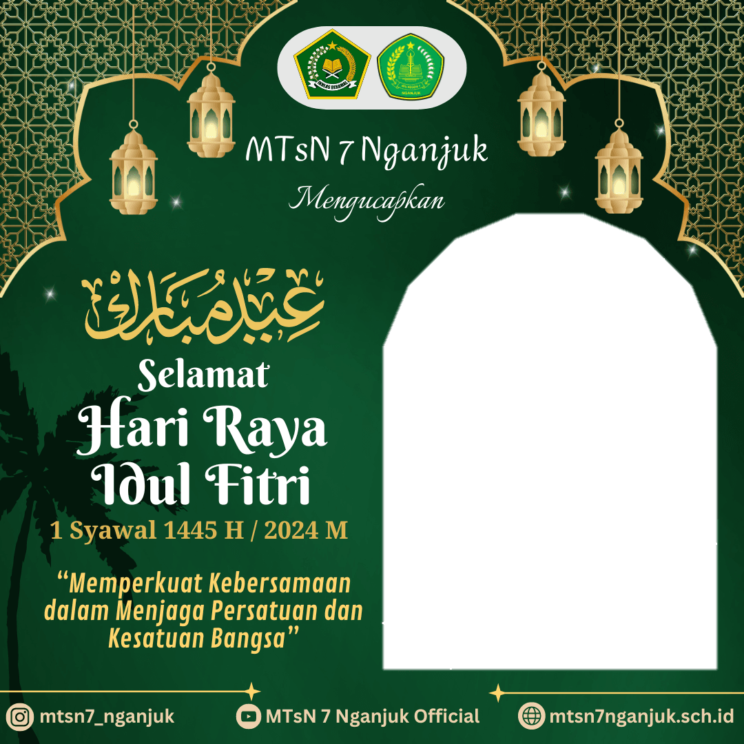 Idul Fitri MTsN 7 Nganjuk 1445 H/ 2024 M