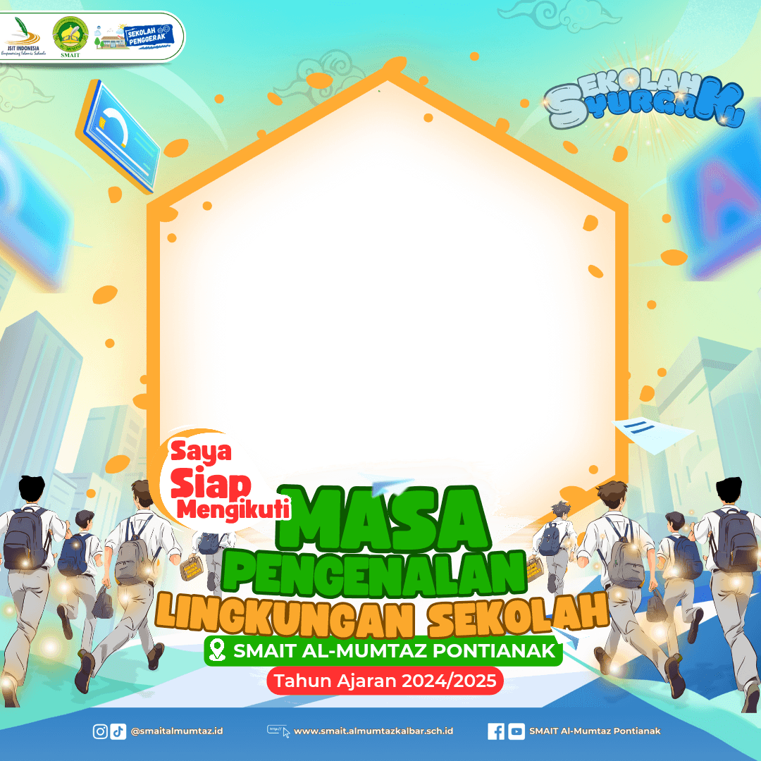 MPLS 2024/2025 SMAIT AL-Mumtaz Pontianak
