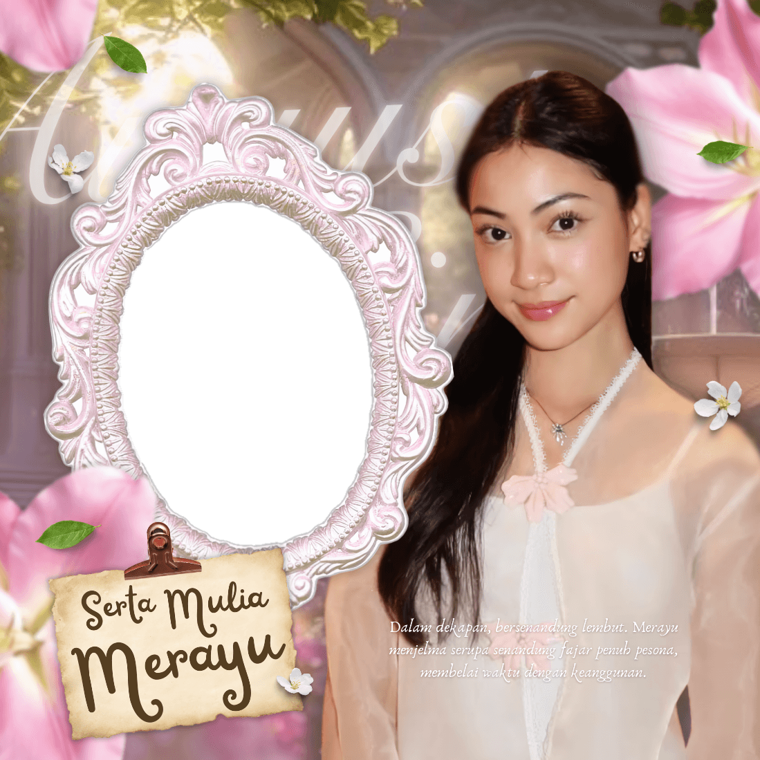 Serta mulia, merayu
