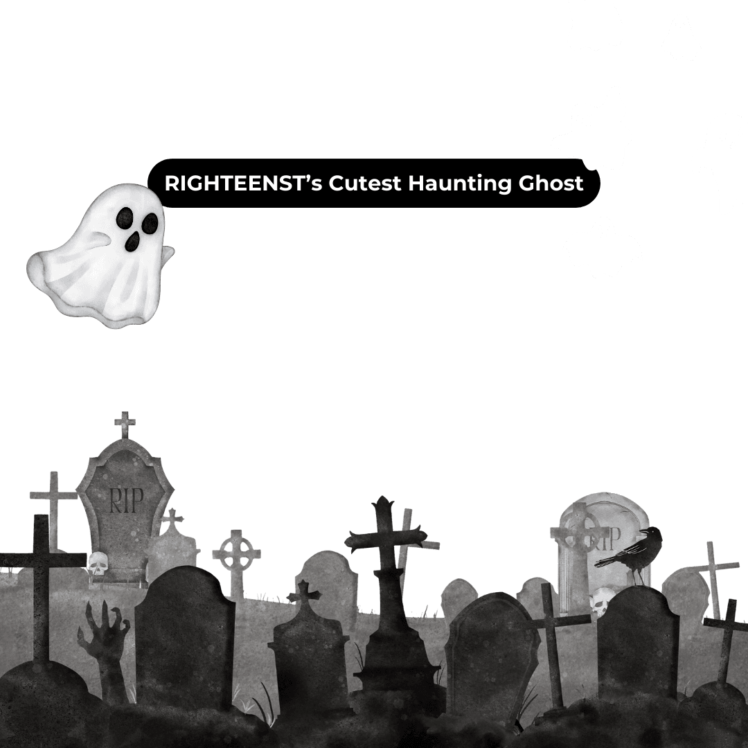 Righteenst's Cutest Haunting Ghost
