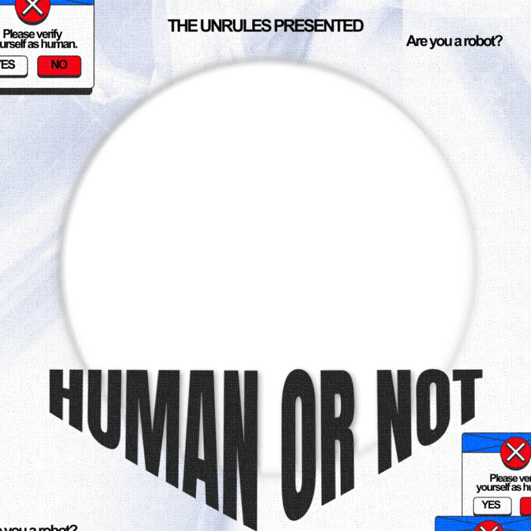 HUMAN OR NOT?