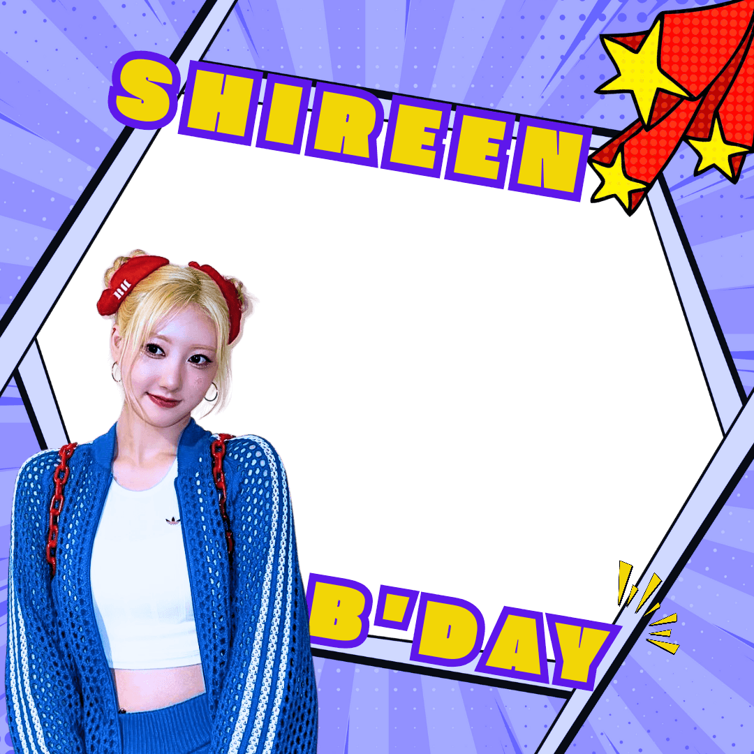 ITS SHIREEN'S BDAY!
