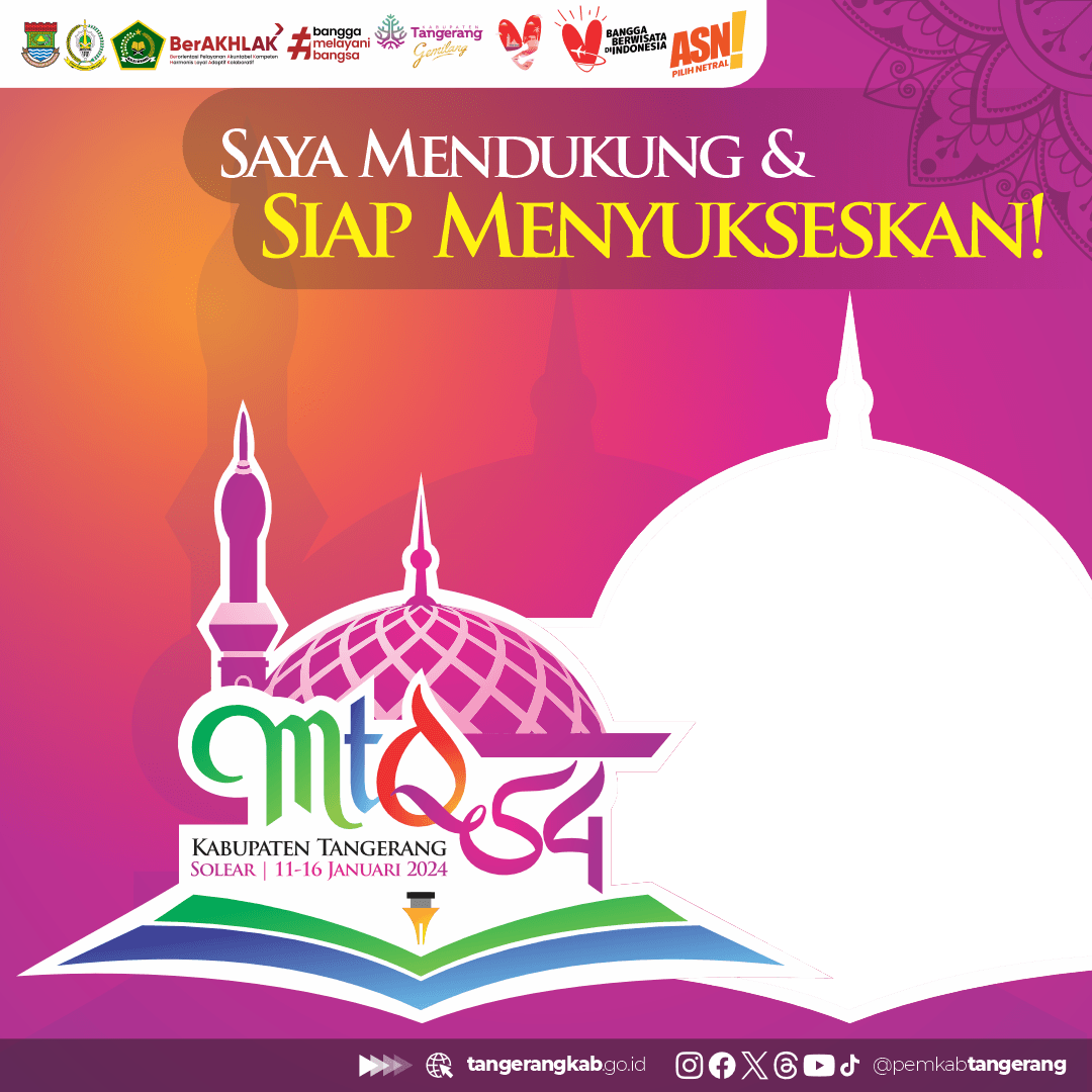 MTQ Ke-54 Tingkat Kabupaten Tangerang Tahun 2024