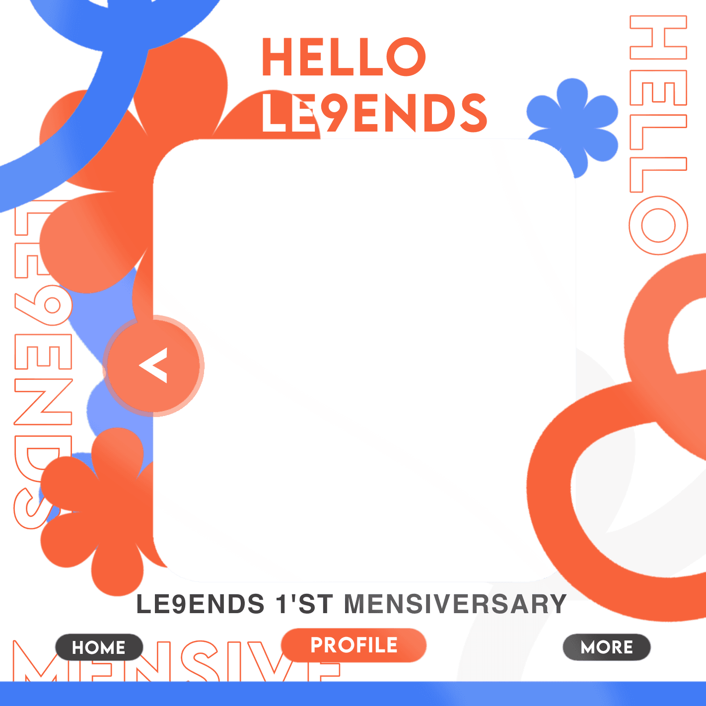 LE9ENDS 1'ST MENSIVERSARY