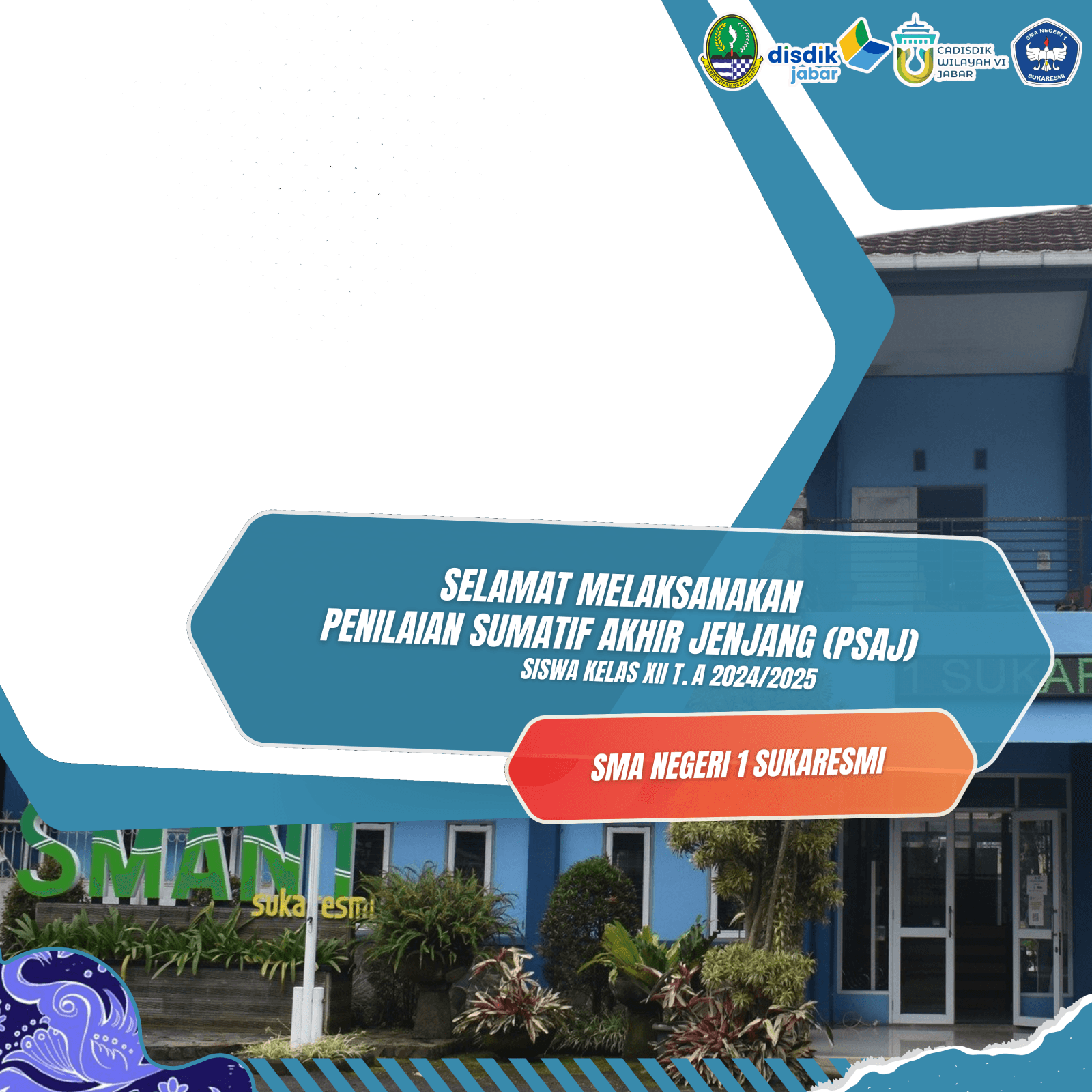 Selamat Melaksankan PSAJ 2425