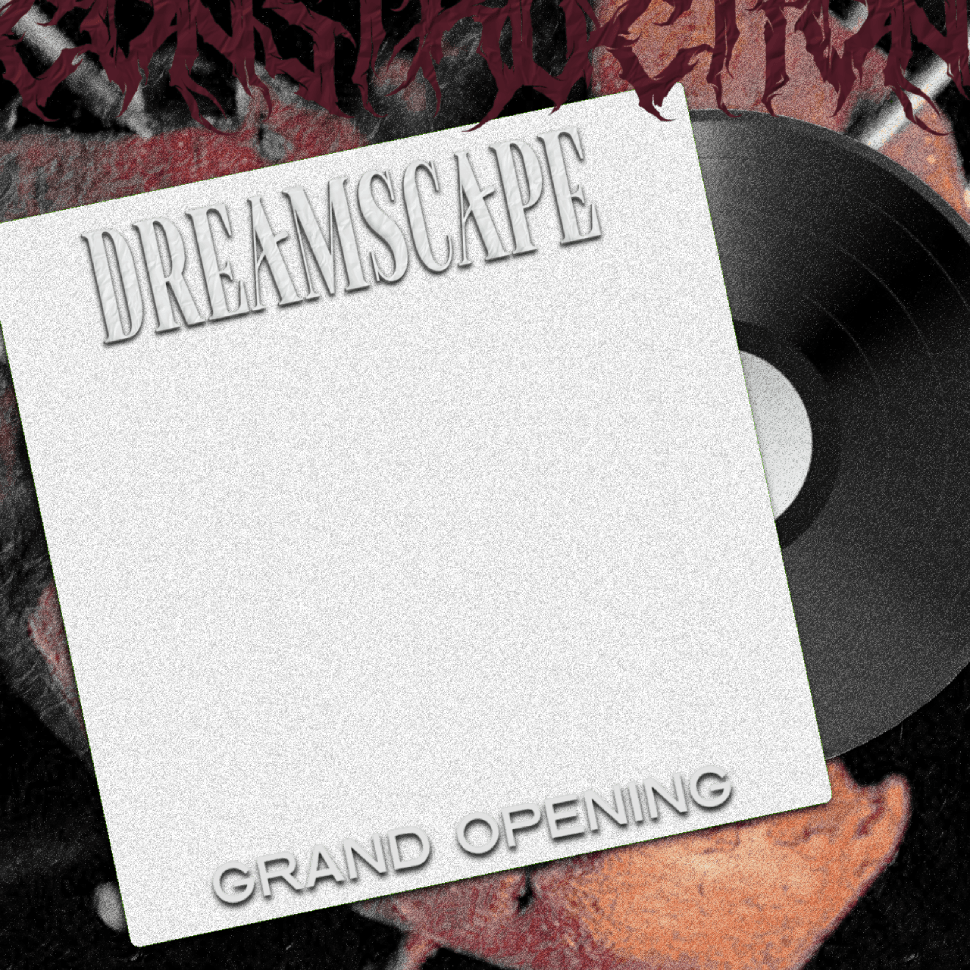 GRAND OPENING DREAMSCAPE