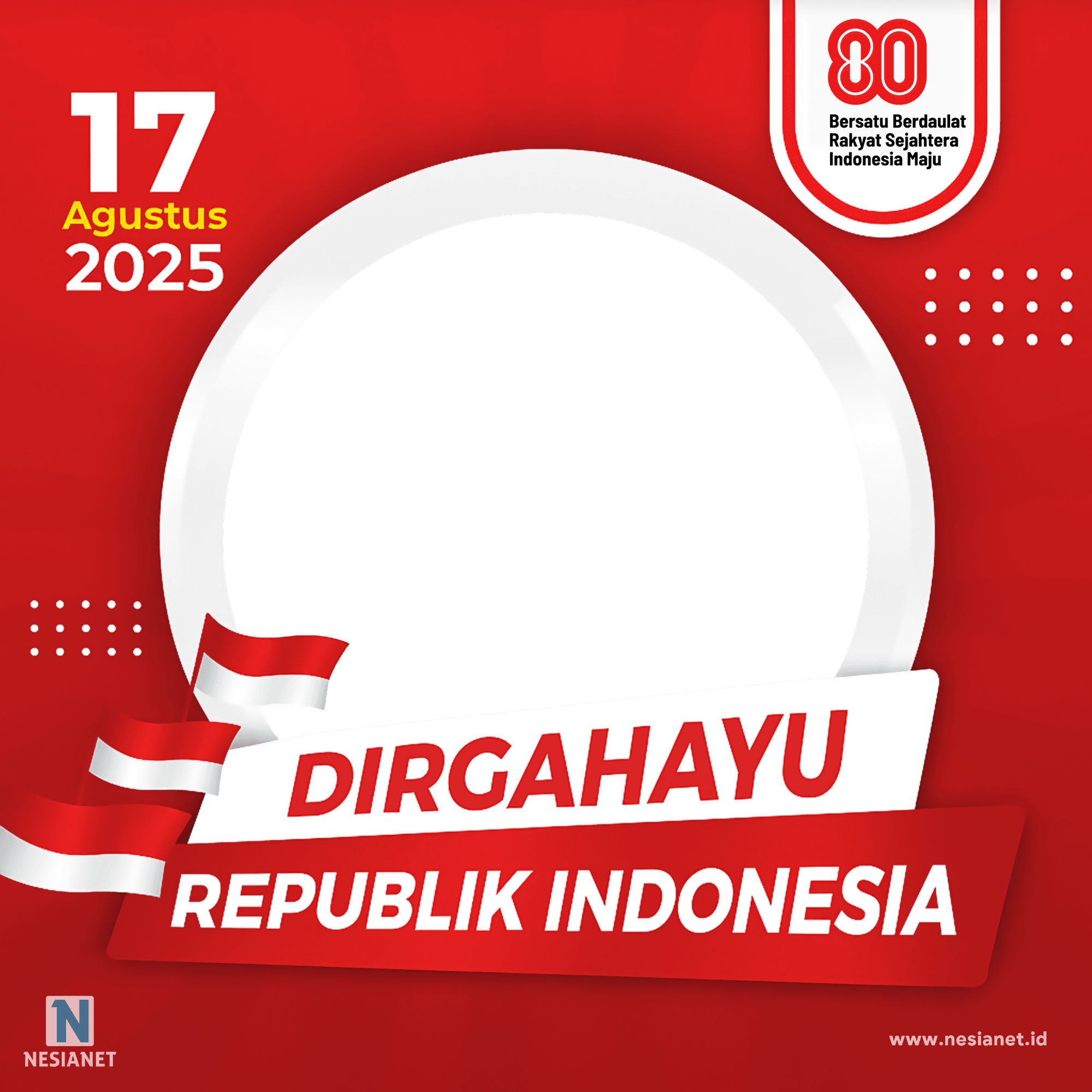 HUT Kemerdekaan RI Ke-80 Dirgahayu Republik Indonesia