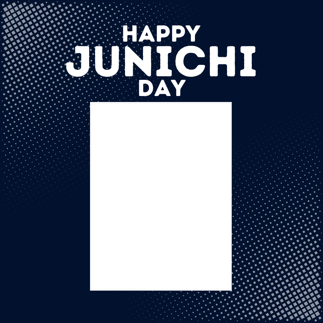 Happy Junichi Day