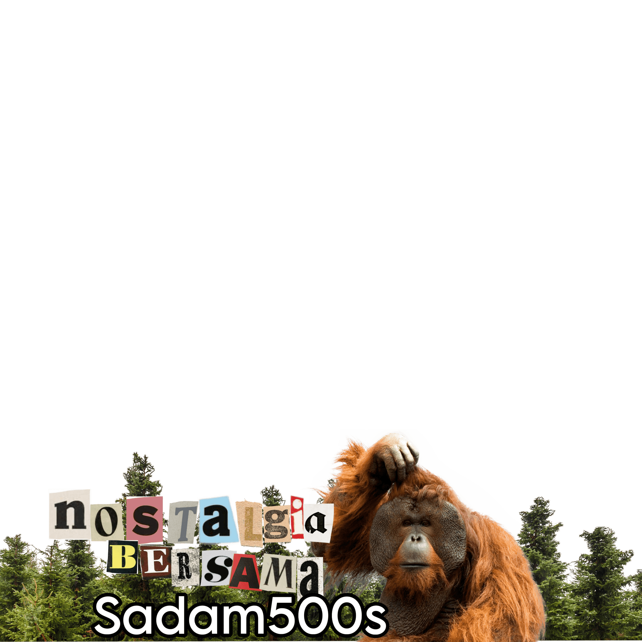 Nostalgia Bersama Sadam500s