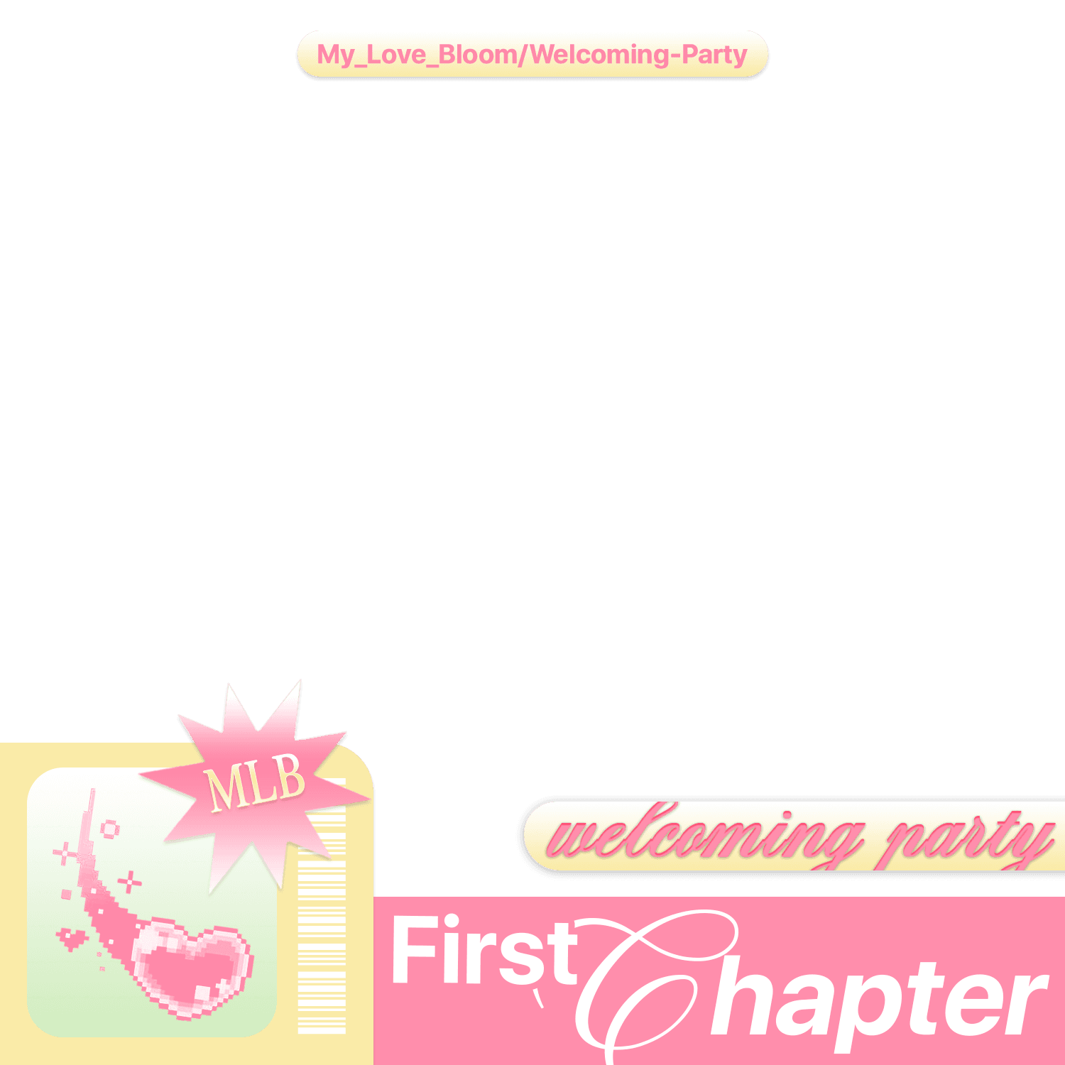 Welcoming Party @MyLoveBloom