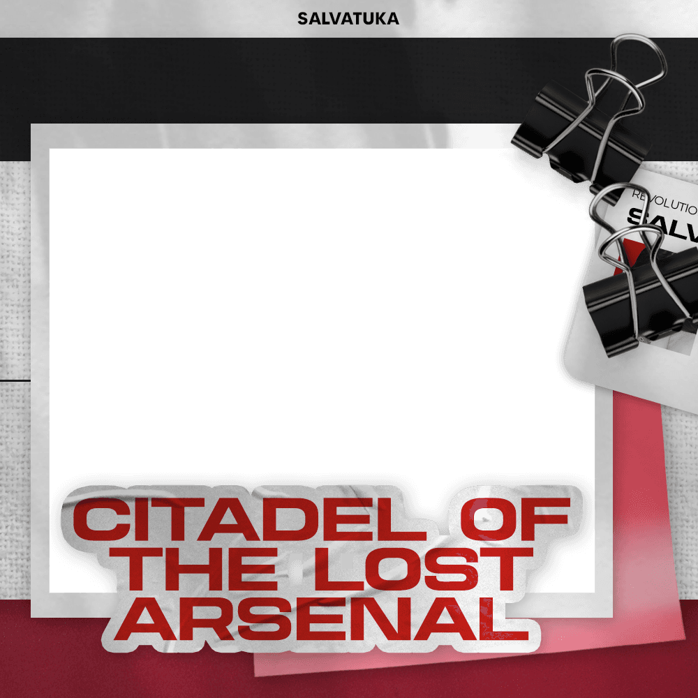 Citadel of The Lost Arsenal
