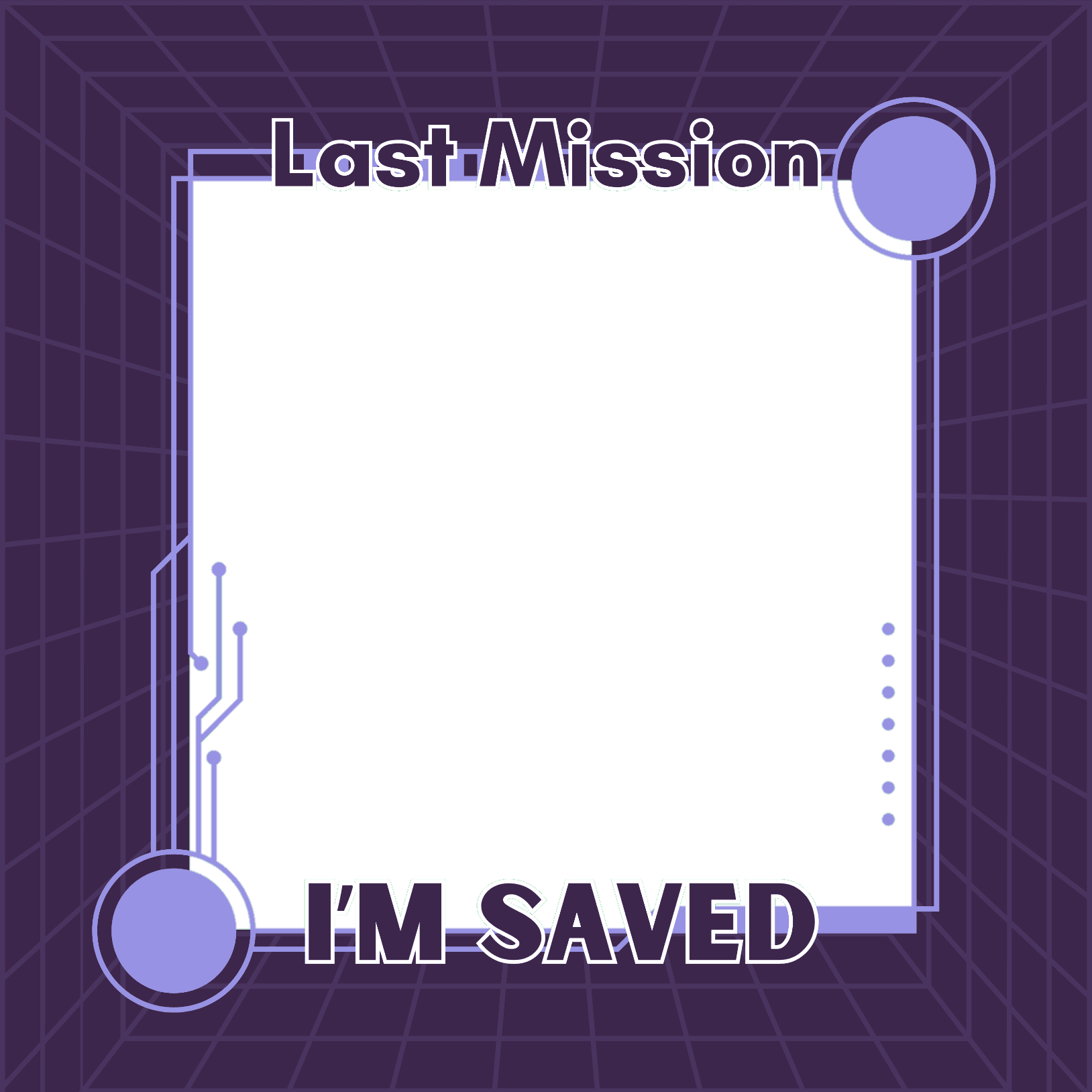 Last Mission: I'm Saved