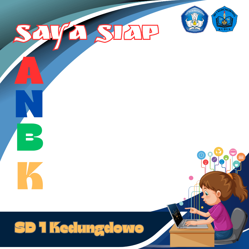Siap ANBK SD 1 Kedungdowo