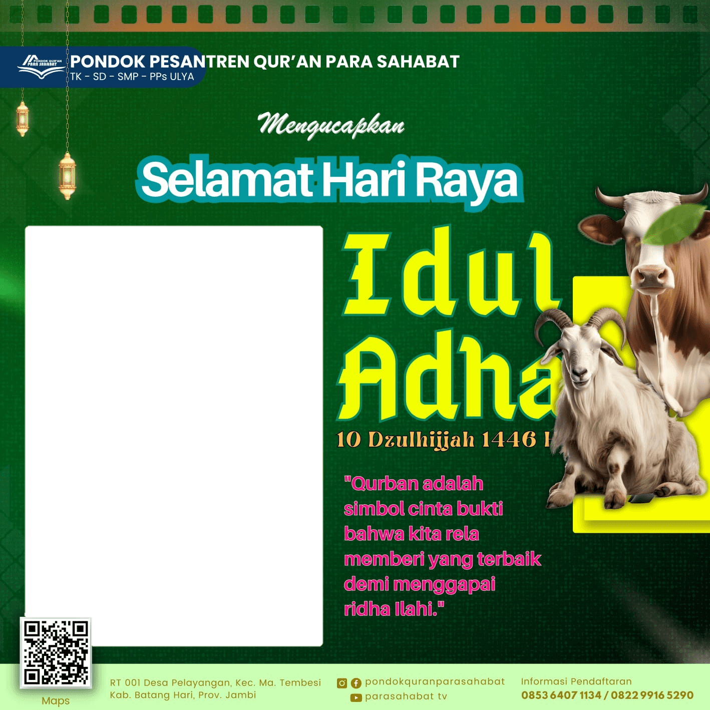 IDUL ADHA 10 DZULHIJJAH 1446 H PONDOK PESANTREN QUR'AN PARA SAHABAT