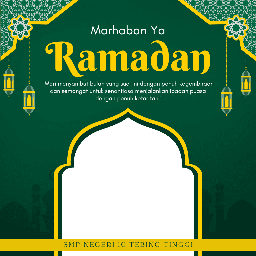 SMPN 10 TT Marhaban Ya Ramadan