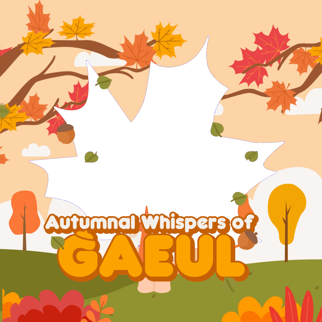 AUTUMNAL WHISPERS OF GAEUL.