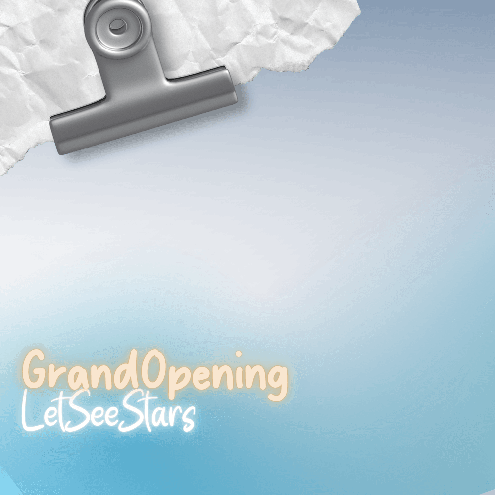 LetSeeStars' Grand Opening