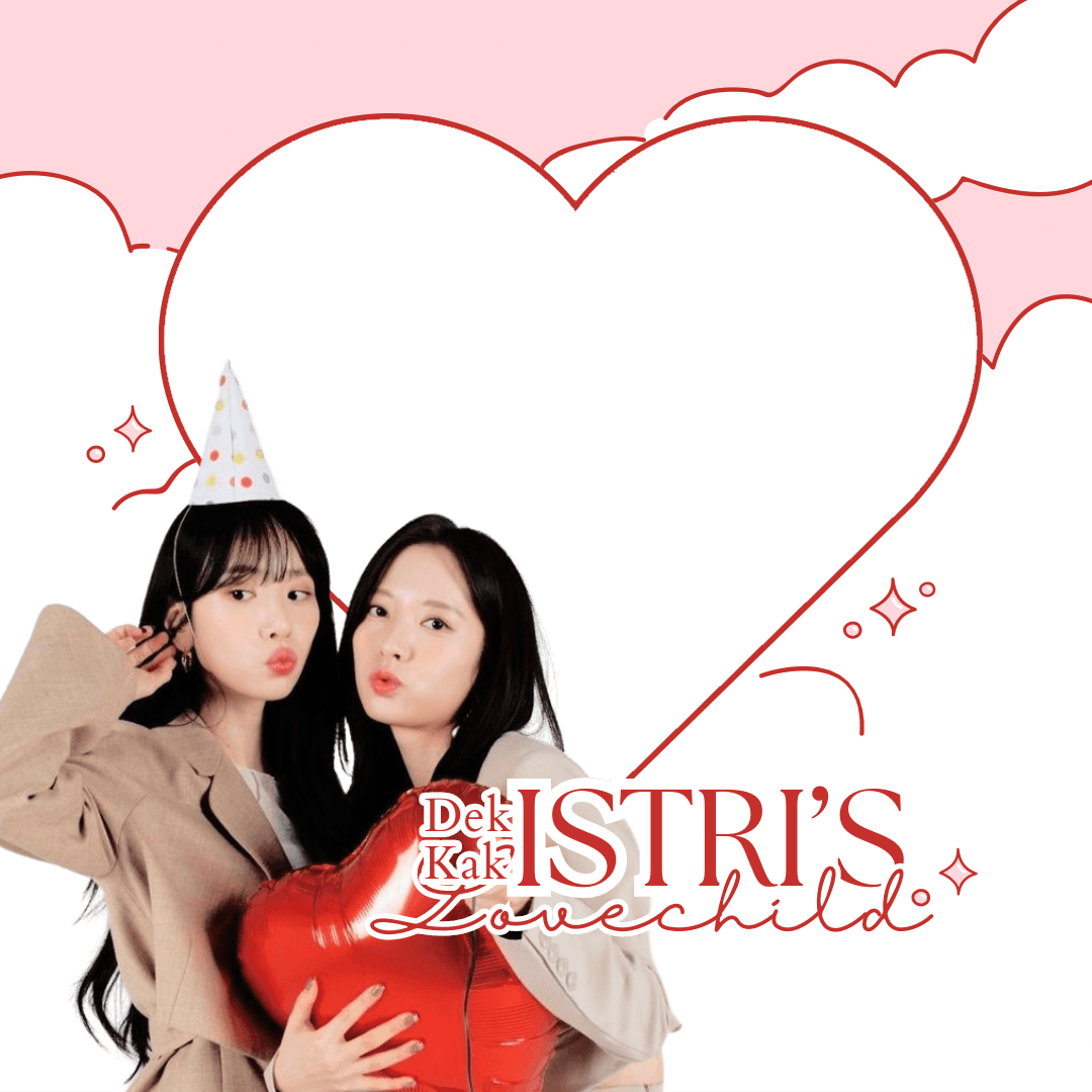 dek istri dan kak istri’s lovechild