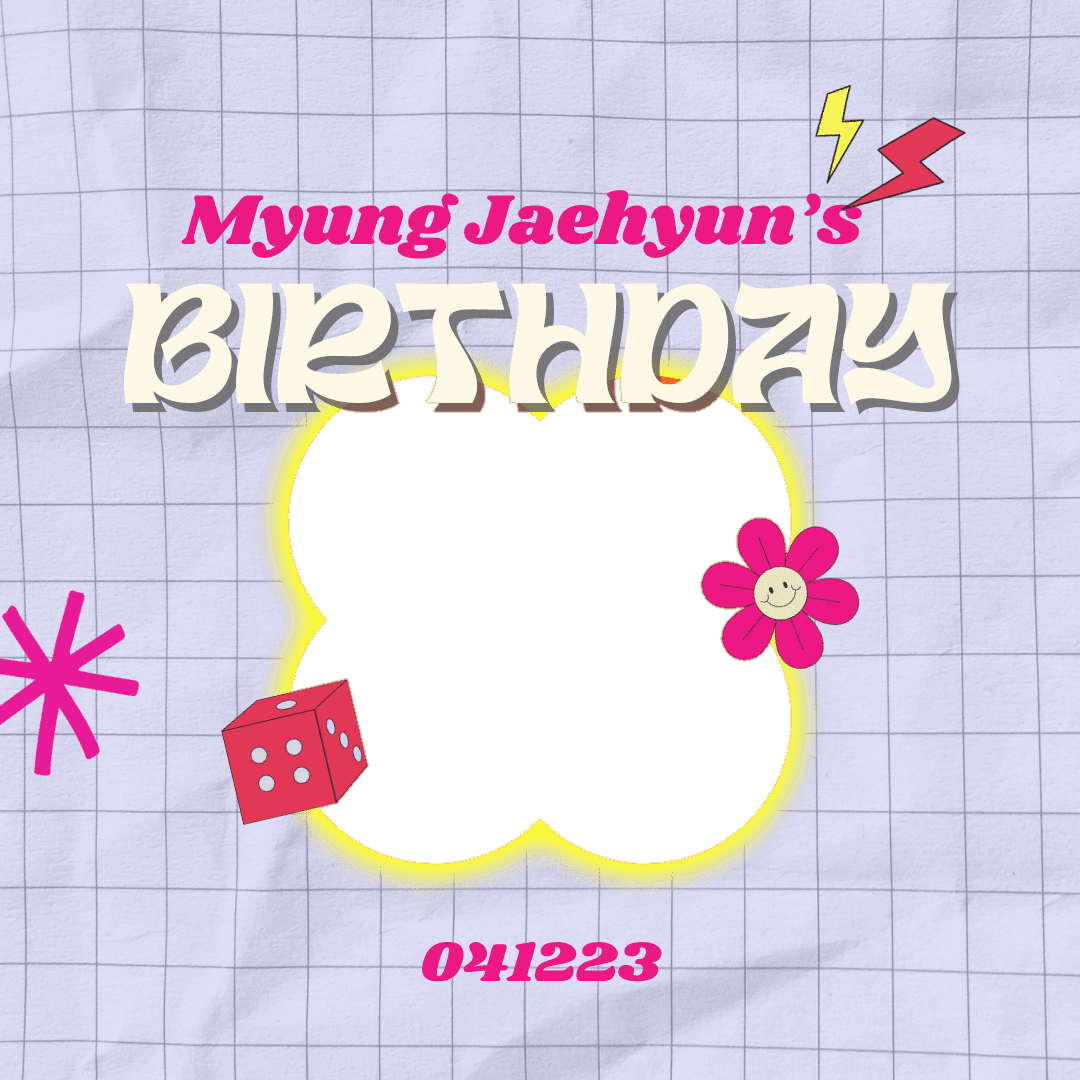 myumgjaehyun’s birthday 