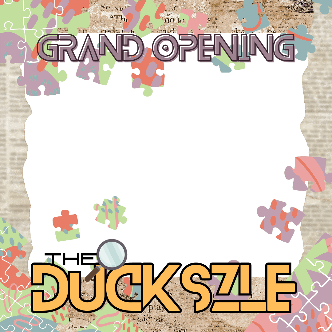 The Duckszle : Grand Opening
