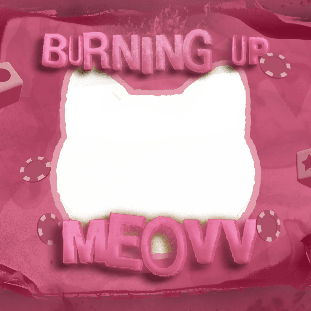 MEOVV BURNING UP. 