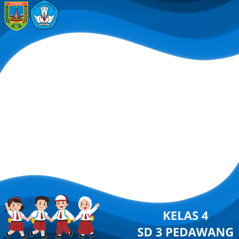 KELAS 4 SD 3 PEDAWANG