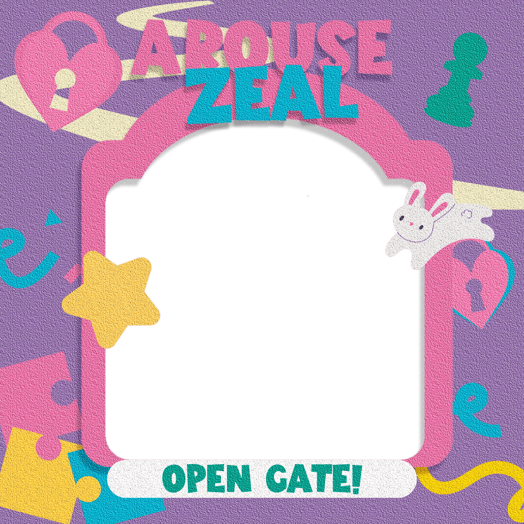 ArouseZeal Open Gate!