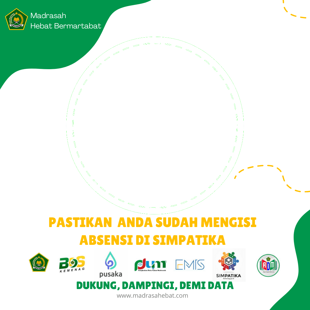 Dukung, Dampingi, Demi Data pastikan  anda sudah mengisi absensi di simpatika