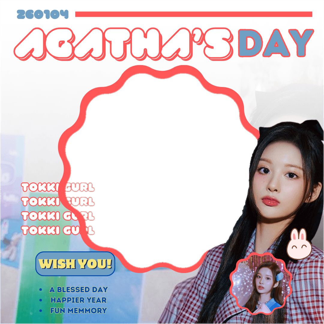 Agatha’s Bday! 🐇🎉