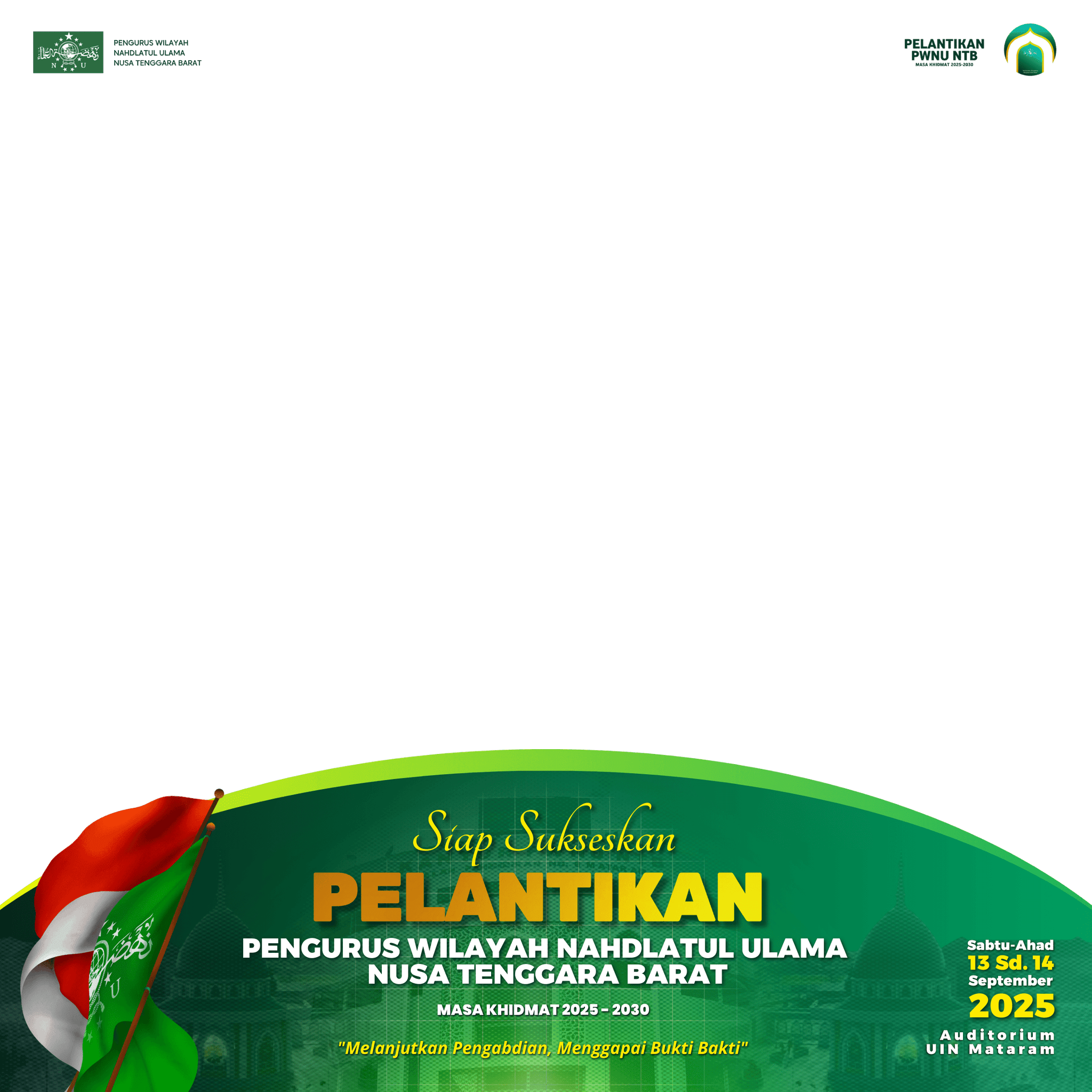 SIAP SUKSESKAN PELANTIKAN PWNU NTB