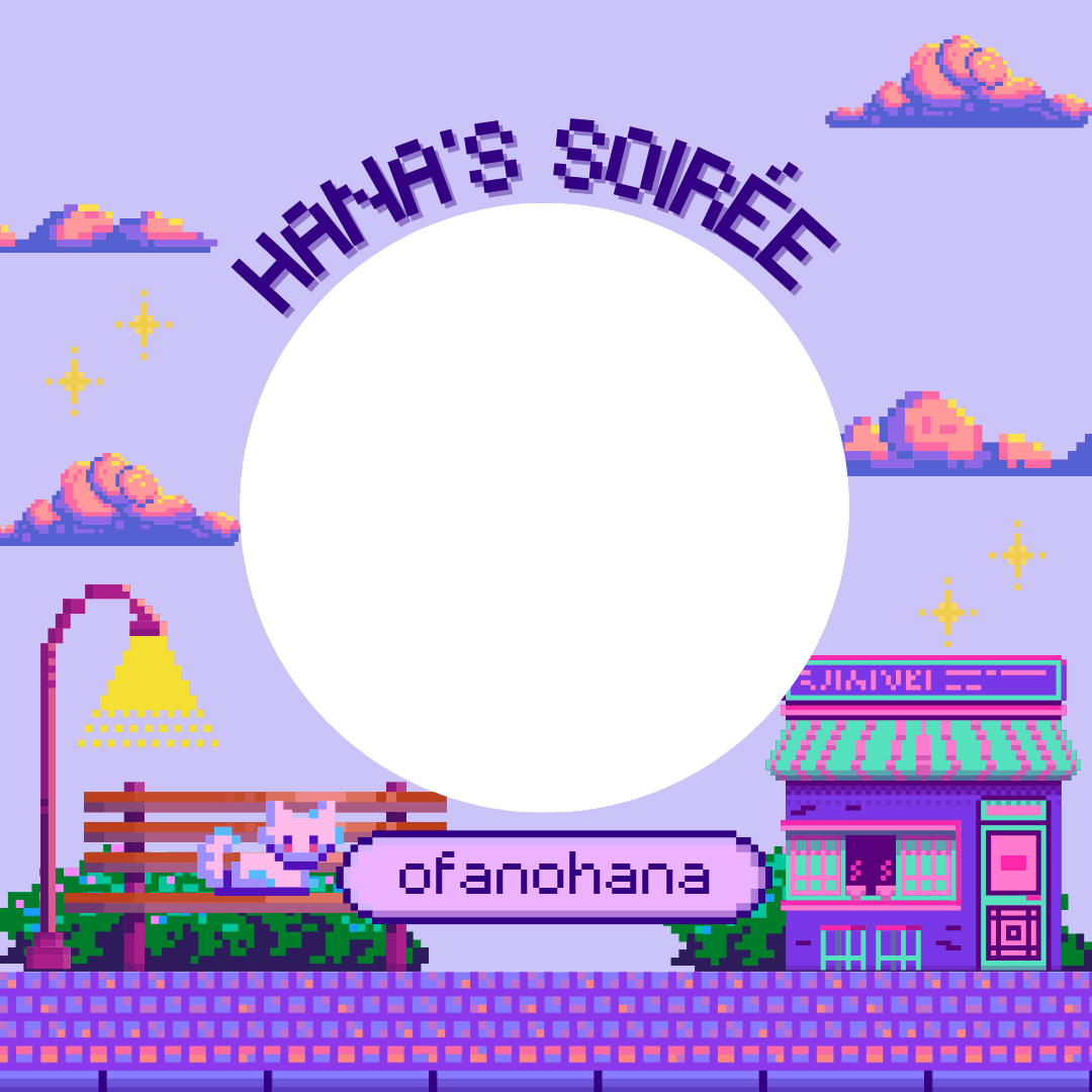 Hana's Soirée