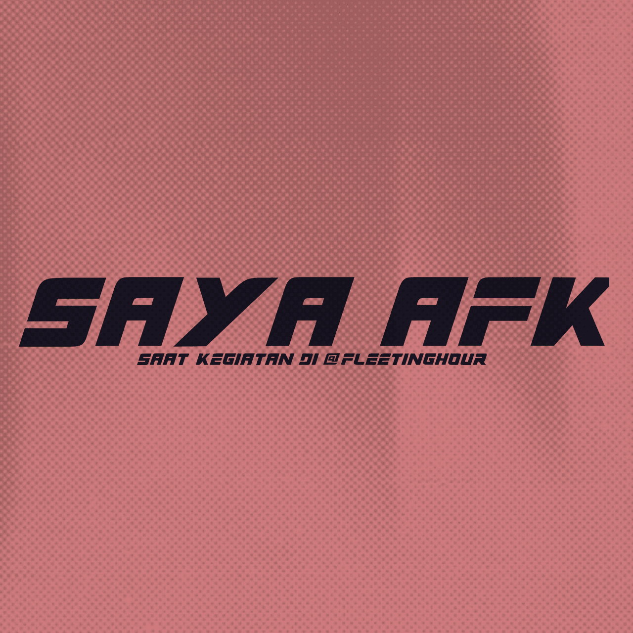 AFK KEGIATAN