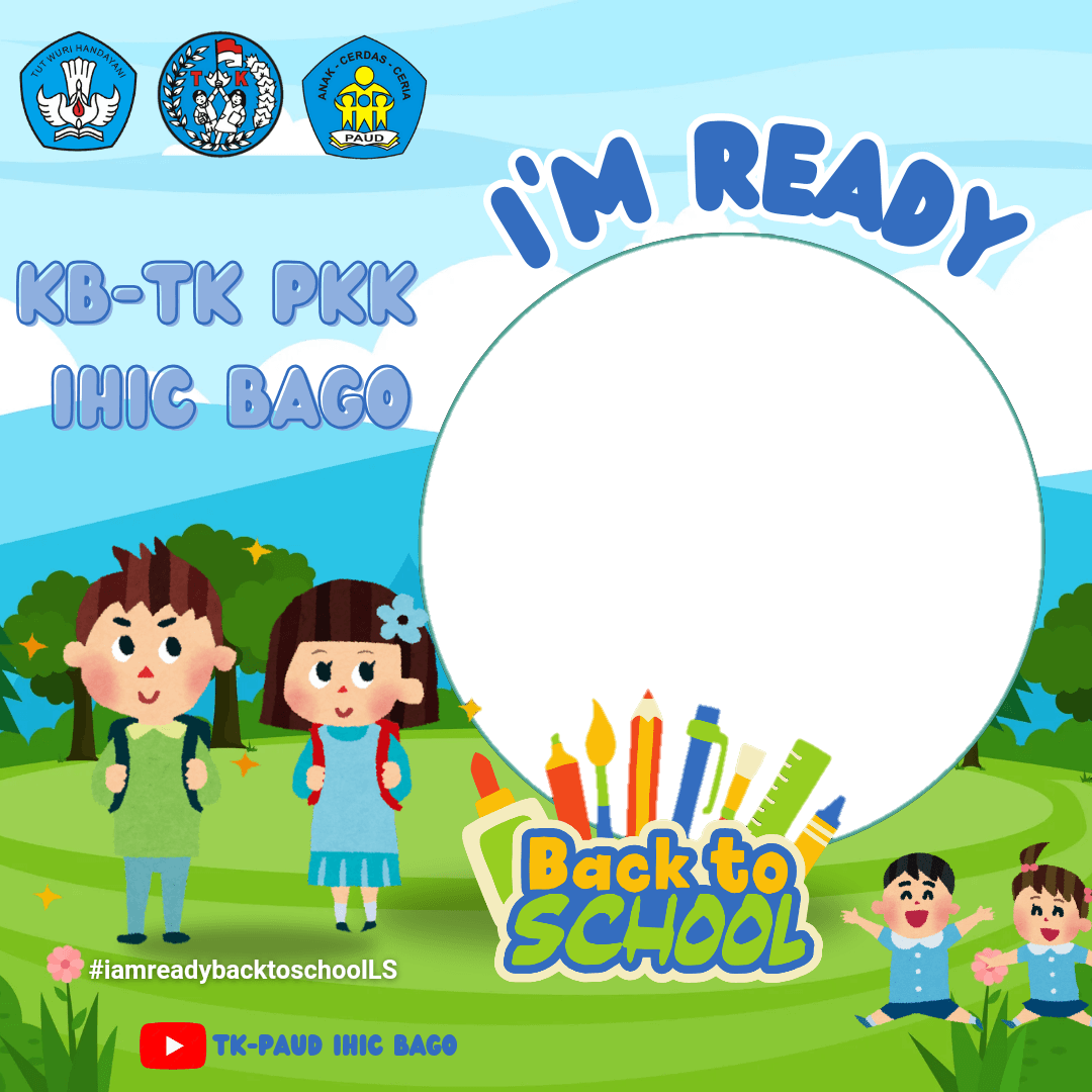 Back ti School KB-TK IHIC Bago